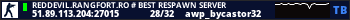 REDDEVIL.RANGFORT.RO # BEST RESPAWN SERVER