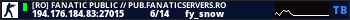 [RO] FANATIC PUBLIC // PUB.FANATICSERVERS.RO