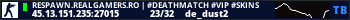 RESPAWN.REALGAMERS.RO | #DeathMatch #Vip #Skins