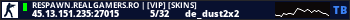 RESPAWN.REALGAMERS.RO | [VIP] [SKINS]