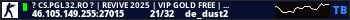 ? CS.PGL32.RO ? | REVIVE 2025 | VIP GOLD FREE | ADMIN FREE | MAP RANDOM