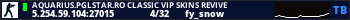 Aquarius.PglStar.Ro Classic Vip Skins Revive