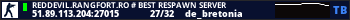 REDDEVIL.RANGFORT.RO # BEST RESPAWN SERVER